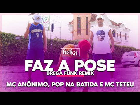 Faz a Pose Remix Brega Funk - Mc Anônimo, Pop Na Batida e Mc Teteu | COREOGRAFIA - FestRit