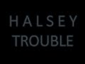 Halsey - Trouble (Lyrics Video)