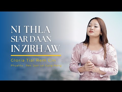 Gloria Cinte - Ni Thla Siar Daan In Zirh Aw // Pathian Hla Thar 2025 (Official Music Video)