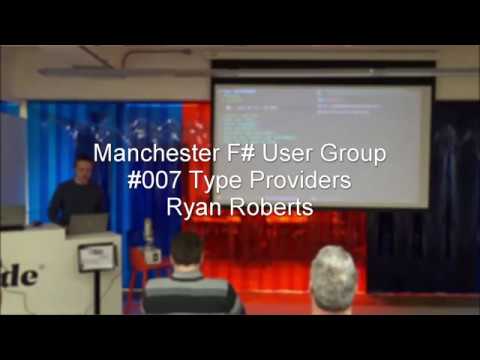 MancFUG #007 - Type Providers