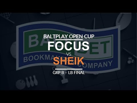 Baltplay Open Cup - LB Final (Group B): [O] FoCuS vs. Sheik [U]
