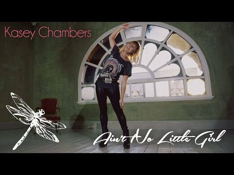 Kasey Chambers - Ain't No Little Girl (Official Music Video)