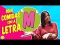 24 HORAS SÓLO COMIDAS Con La LETRA "M" | Un DÍA ENTERO | Momentos Divertidos
