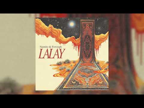 Namito, Foroogh - Lalay
