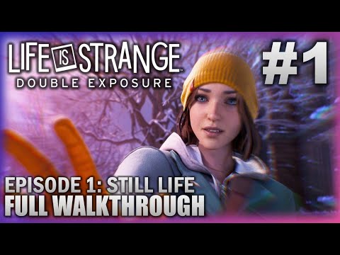 Life is Strange: Double Exposure Episode 1: Still Life | Full Walkthrough (No Commentary)