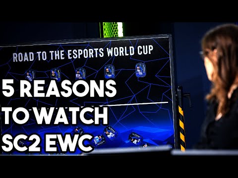 5 Reasons To Watch SC2 At The Esports World Cup!