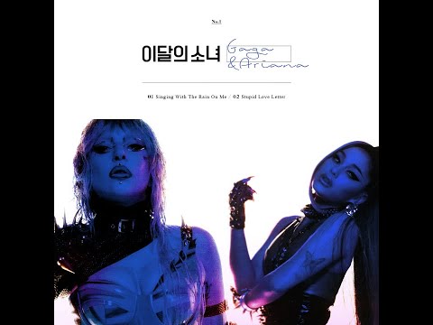 Lady Gaga/Ariana Grande/JinSoul(LOONA) - Rain On Me x Singing in the Rain (mashup)