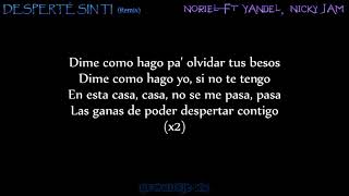 Desperté Sin Ti (Remix) - Noriel Ft Yandel, Nicky Jam (Letra)