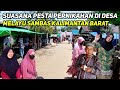 Susunan Pesta Pernikahan Melayu Sambas Dusun Setinggak Desa Sebubus