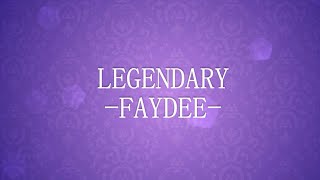 Legendary! - Faydee | Video Lyric