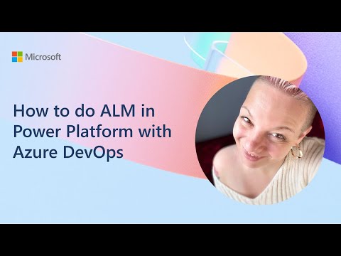 How to do ALM in Power Platform with Azure DevOps How to do ALM in Power Platform with Azure DevOps