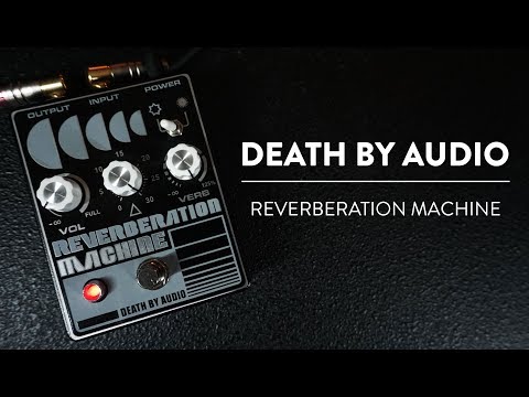 Death By Audio Reverberation Machine efekt gitarowy