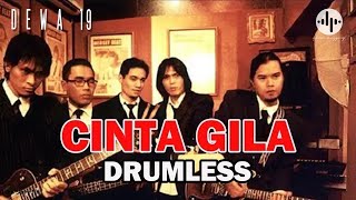 Download lagu DEWA 19 - CINTA GILA // DRUMLESS LAGU INDONESIA mp3