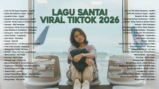 Download lagu Lagu Santai Terpopuler 2026 — Top Indonesia Song 2026 | Lagu Pop Indonesia Terbaru & Paling Hit 2026 mp3
