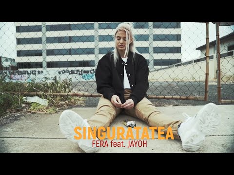 FERA feat. Jayoh - SINGURATATEA 💔