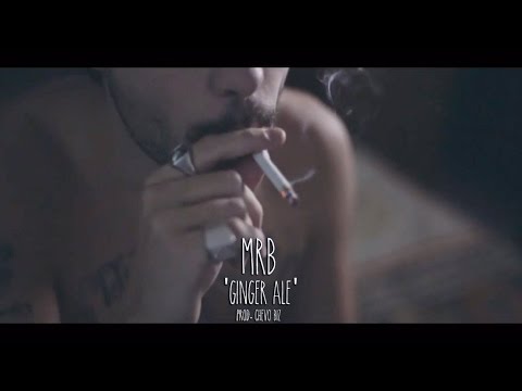 MRB - Ginger Ale [prod. Chevo Biz] - OFFICIAL VIDEO