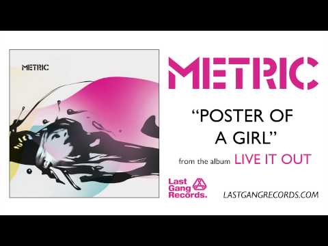 Metric - Poster Of A Girl