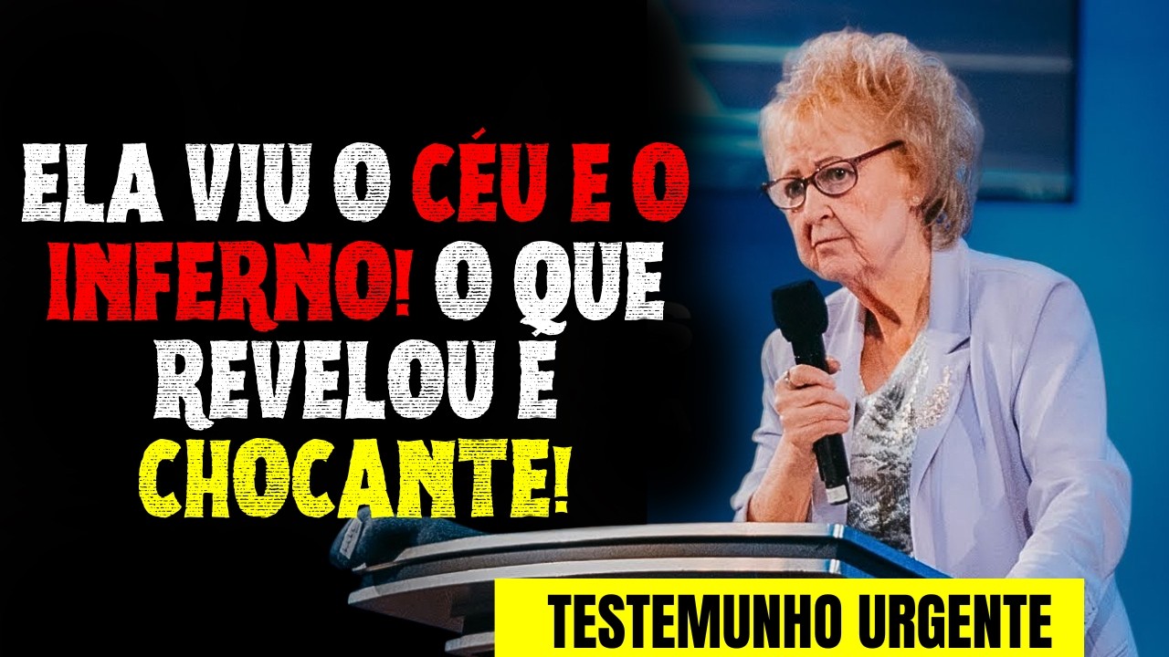 [TESTEMUNHO IMPACTANTE] ELA VIU O CÉU E O INFERNO! O QUE REVELOU É CHOCANTE!