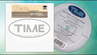 (1998) DJ DADO vs. MICHELLE WEEKS - Give me love (Kamasutra Extended Mix)