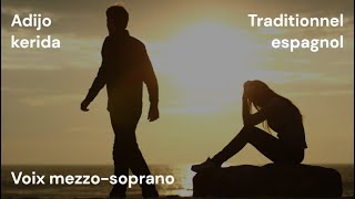 Adijo Kerida   Mezzo Soprano