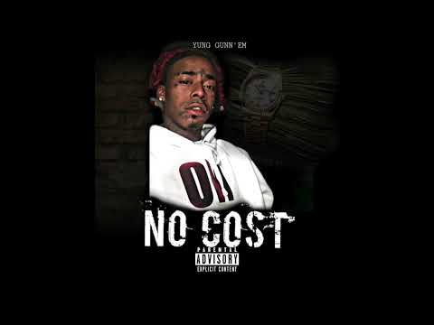 Yung Gunn'em - No Cost