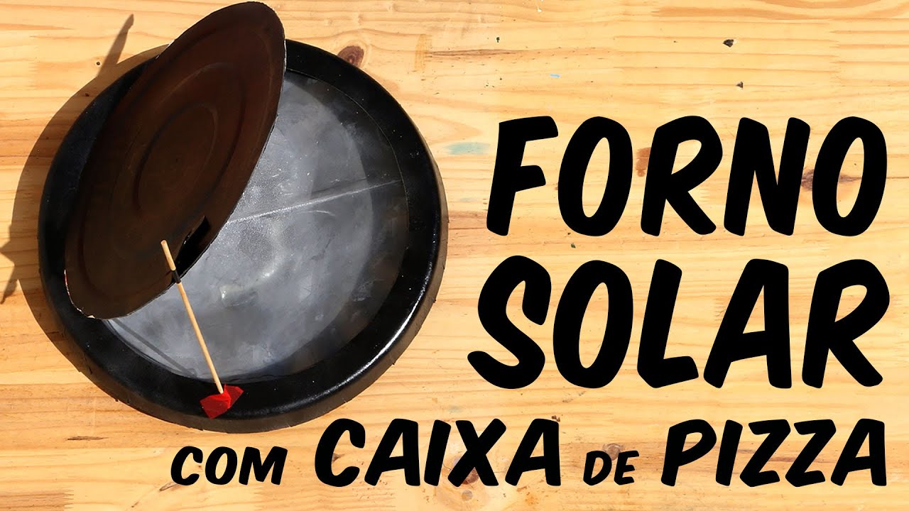 Como fazer forno solar com caixa de pizza