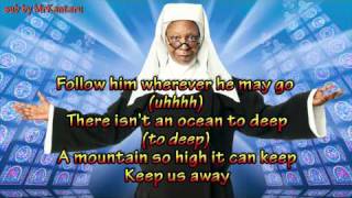 Sister Act - I will Follow Him (Lyrics)