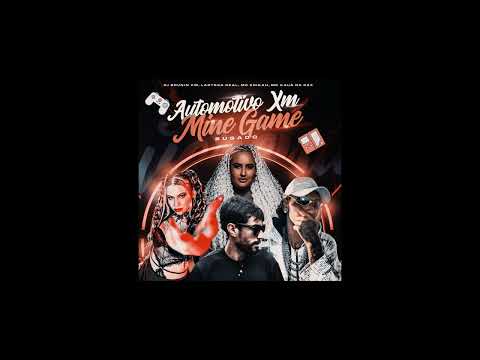 Automotivo XM, Mine Game Bugado (Dj Brunin XM, Laryssa Real, Mc Erikah, MC KAUÃ DA DZ4)