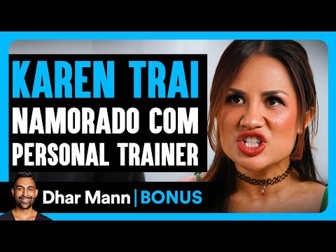 Karen Trai O Namorado Com O personal Trainer | Dhar Mann Studios