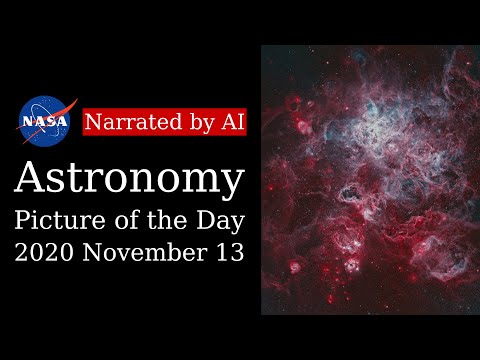 APOD: 2020-11-13 - The Tarantula Zone (Narrated by Brian)