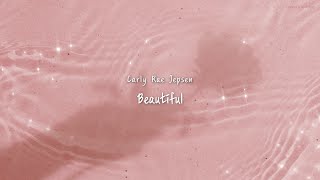 Beautiful (Feat. Justin Bieber) - Carly Rae Jepsen [언젠가 내가 너에게 그 말을 할 수 있기를 바래]