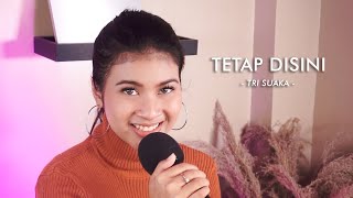 Download lagu TETAP DISINI - TRI SUAKA | Cover by Nabila Maharani mp3 Download lagu TETAP DISINI - TRI SUAKA | Cover by Nabila Maharani mp3