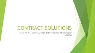 Contract Training #13 - Escrow Agent & Professional Advice; Broker Liability