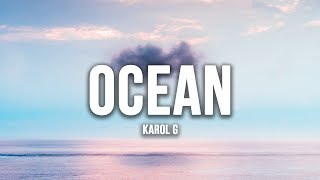 Karol G - Ocean (Lyrics / Letra)