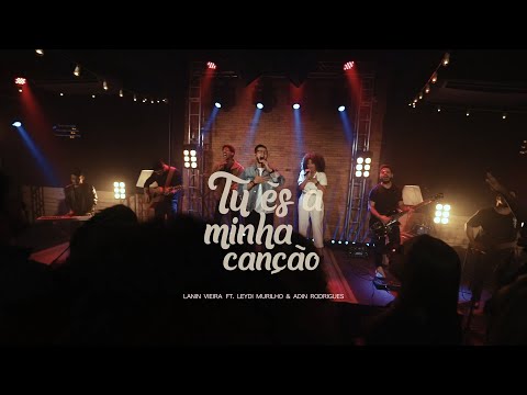 Tu És A Minha Canção - Lanin Vieira