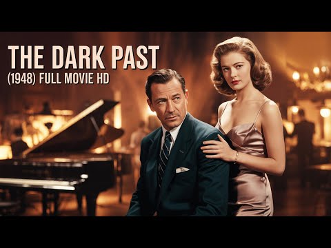 The Dark Past (1948) Classic Film, William Holden, Nina Foch, Lee J Cobb \ Full Movie HD
