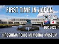 Part 6B First Time in Japan Hiroshima Peace Memorial Museum Tour 2023