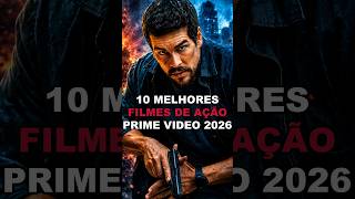 🔥10 FILMES DE AÇÃO NOVOS na AMAZON PRIME VIDEO 2026