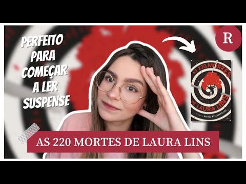 RESENHA: AS 220 MORTES DE LAURA LINS, RAFAEL WESCHENFELDER | Mariana Moura