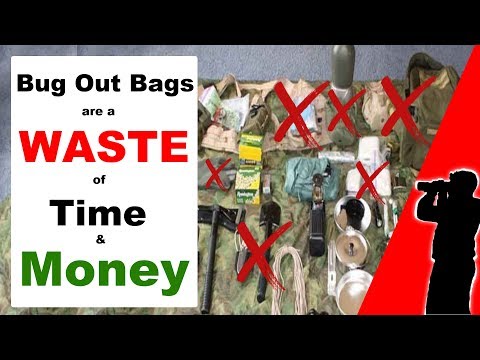 Bug out bags are a waste of time