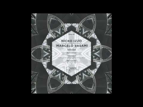Nicko Izzo & Marcelo Vasami - Pathway (Pete Oak Remix)