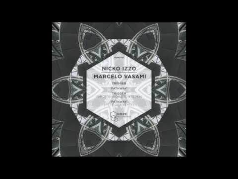 Nicko Izzo & Marcelo Vasami - Pathway (Pete Oak Remix)
