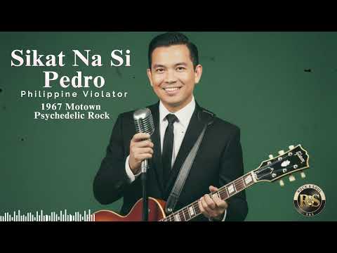 Sikat na si Pedro I Philippine Violators I 2026 Motown Psychedelic Rock Cover