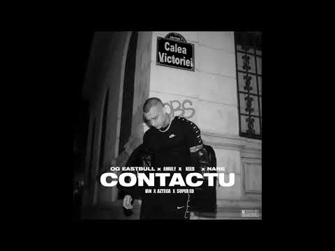 OG Eastbull - Contactu (remix) ft. Amuly, Ian, Azteca, Super Ed, Keed, Nane