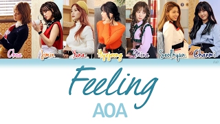 AOA (에이오에이) - Feeling  (느낌이 오니) | Han/Rom/Eng | Color Coded Lyrics |