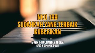 Download lagu NKB. 199 – SUDAHKAH YANG TERBAIK ‘KU BERIKAN mp3 Download lagu NKB. 199 – SUDAHKAH YANG TERBAIK ‘KU BERIKAN mp3