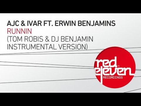 AJC & IVAR feat. Erwin Benjamins - Runnin (Tom Robis & Dj Benjamin Instrumental Version)