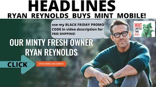 Ryan Reynolds buys Mint Mobile @VancityReynolds BLACK FRIDAY SALE
