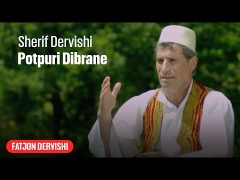 Sherif Dervishi - Potpuri dibrane