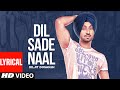 Dil Sade Naal La Lai Full Lyrical Song Diljit Sukhpal Sukh Punjabi Songs